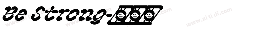 Be Strong字体转换